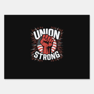 Union Strong For Professional Workers - Labor Day Sign