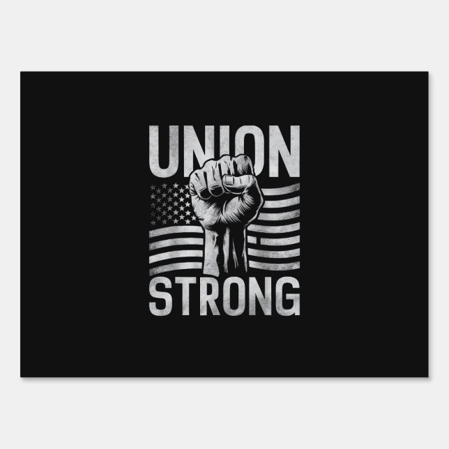 Union Strong For Professional Workers Labor Day Sign (Front)