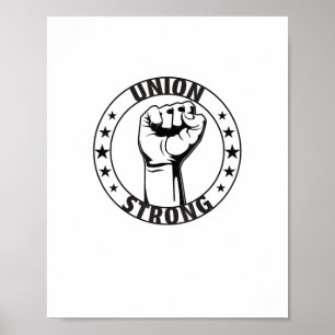 Union Strong For Proud Skilled Union Worker Poster