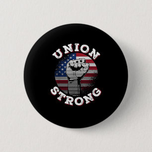 Union Strong Labor Day Button