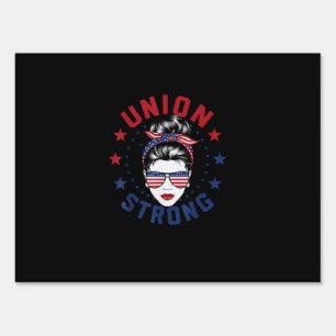 Union Strong Labor Day Messy Bun USA Flag Sign