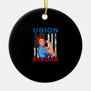 Union Strong - Labor Day Skilled Union Worker Ceramic Ornament