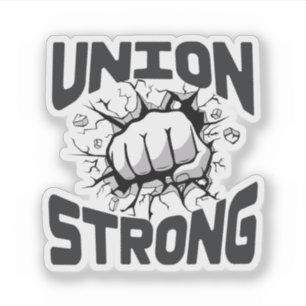 Union Strong - Labor Day Skilled Union Worker Sticker