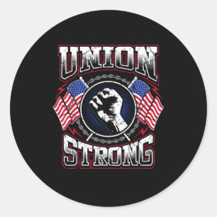 Union Strong Pro - Union Worker Labor Protest Classic Round Sticker