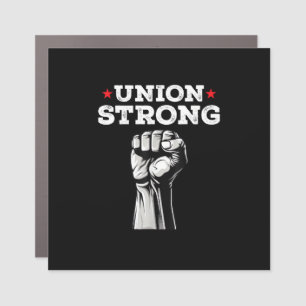 Union Strong Pro Union Worker Labor Union Workers  Car Magnet