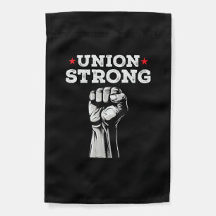 Union Strong Pro Union Worker Labor Union Workers Garden Flag