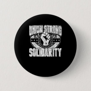 Union Strong Solidarity Button