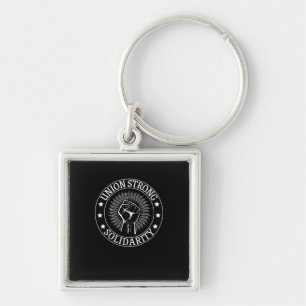 Union Strong Solidarity Fist Workers Rights US Uni Keychain