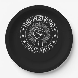 Union Strong Solidarity Fist Workers Rights US Uni Paper Plates