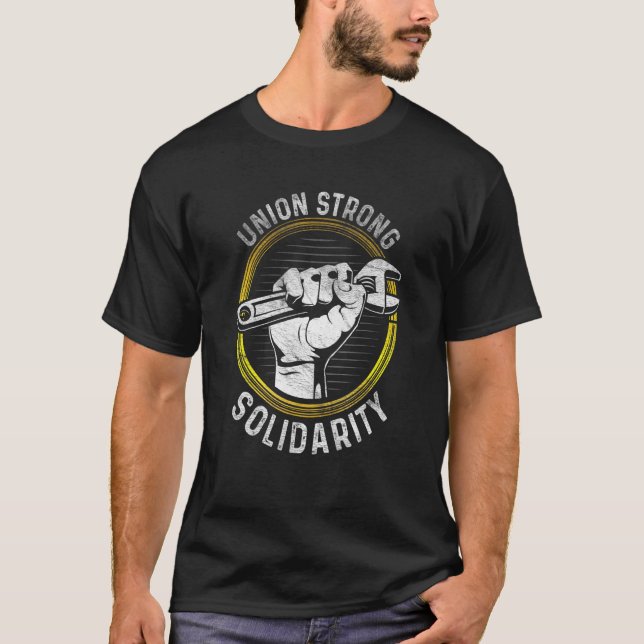 Union Strong Solidarity Labor Day Worker Proud Lab T-Shirt (Front)