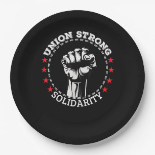 Union Strong Solidarity Pro Labor Union Workers Ri Paper Plates