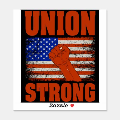 Union Strong Sticker