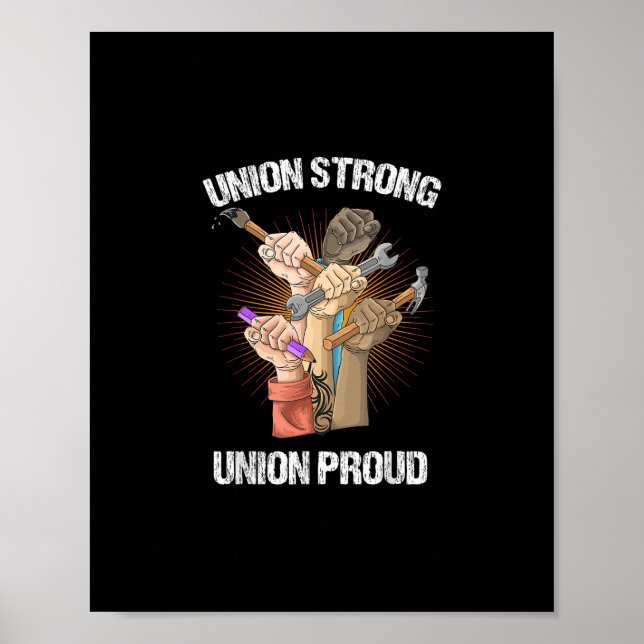 Union Strong Union Proud - Labor Party - Labor Day Poster (Front)