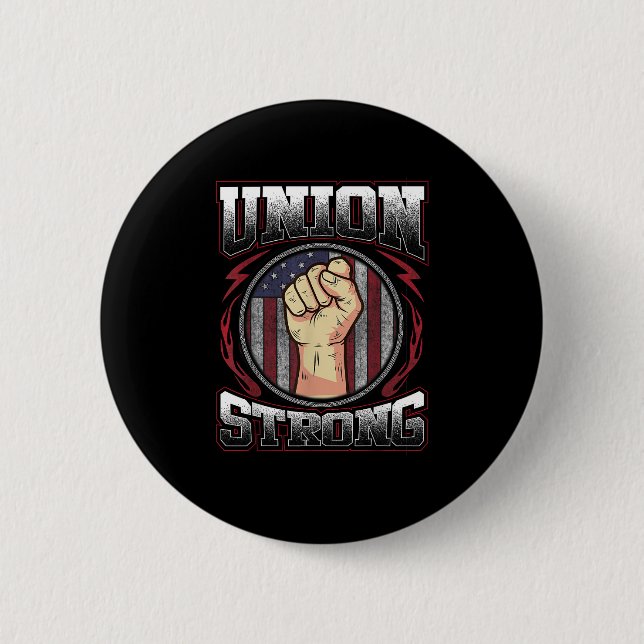 Union Strong  - Union Worker Labor Day Button (Front)
