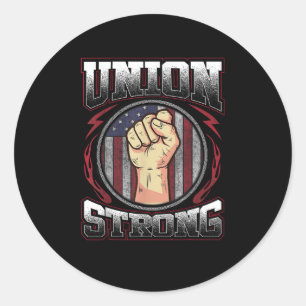 Union Strong - Union Worker Labor Day Classic Round Sticker