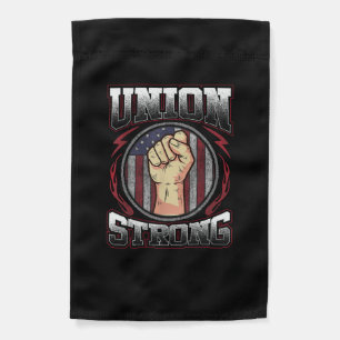 Union Strong - Union Worker Labor Day Garden Flag
