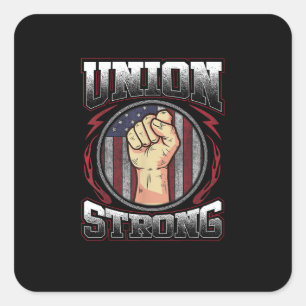 Union Strong - Union Worker Labor Day Square Sticker