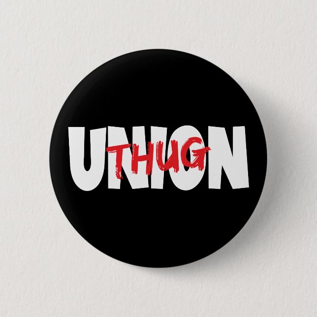 Union Thug  Button (Front)
