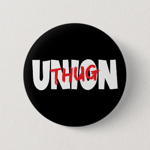 Union Thug  Button