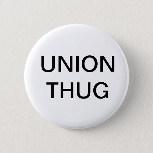 Union Thug Button