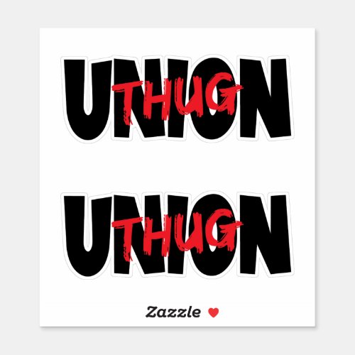 Union Thug  Sticker