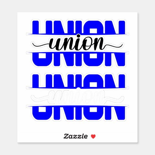 Union Within Union Amplifying Unity Through Strik Sticker