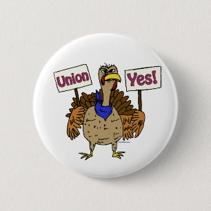 Union Yes Turkey; Talking Turkey Union Yes Button