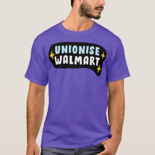 Unionise Walmart1 T-Shirt