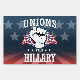 UNIONS FOR HILLARY YARD SIGN
