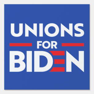 UNIONS FOR JOE BIDEN SIGN