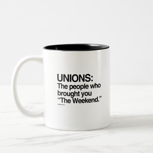 UNIONS _ The people who brought you the Weekend Two_Tone Coffee Mug