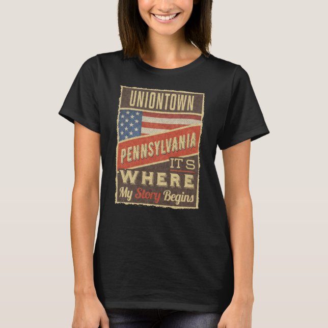 Uniontown Pennsylvania T-Shirt (Front)