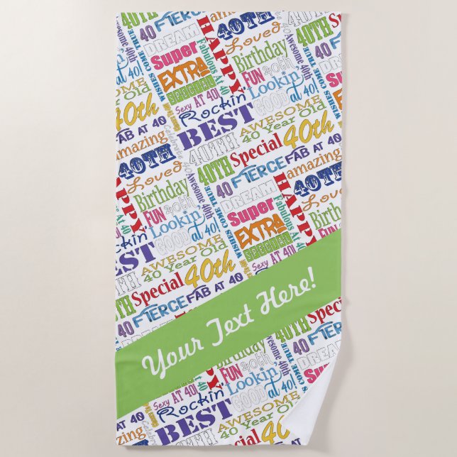 Unique And Special 40th Birthday Party Gifts Beach Towel (Front)