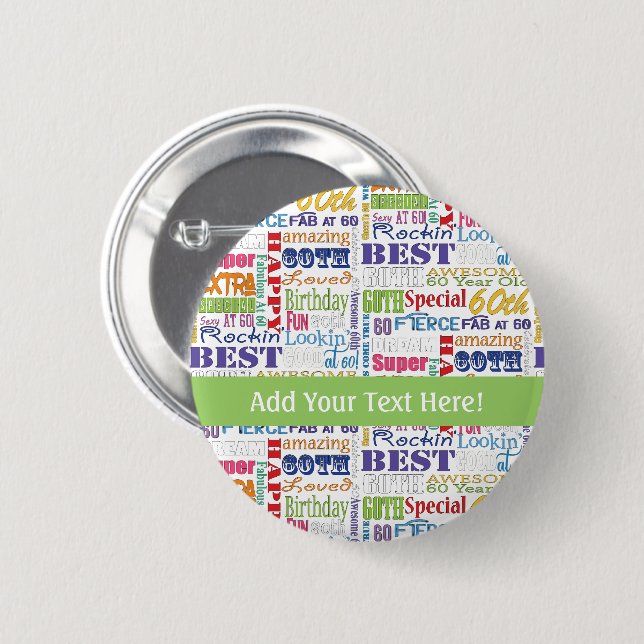 Unique And Special 60th Birthday Party Gifts Button (Front & Back)