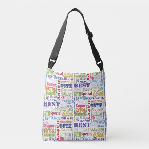 Unique And Special 65th Birthday Party Gifts Crossbody Bag