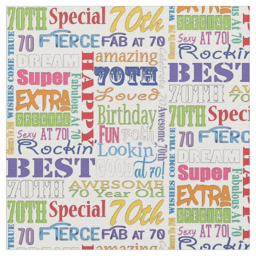 Unique And Special 70th Birthday Party Gifts Fabric