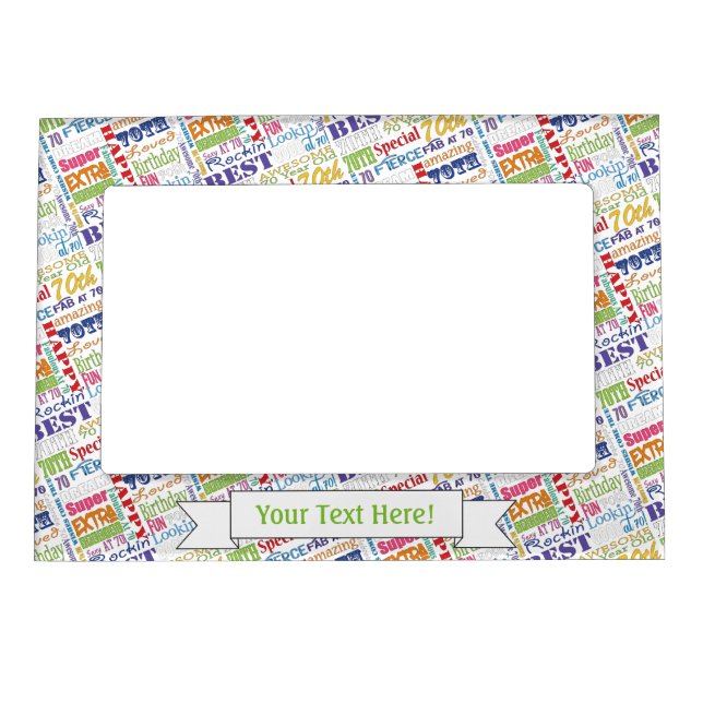Unique And Special 70th Birthday Party Gifts Magnetic Photo Frame (Front)