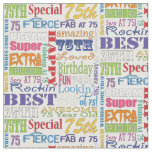 Unique And Special 75th Birthday Party Gifts Fabric