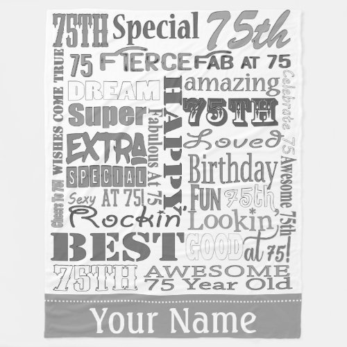 Unique And Special 75th Birthday Party Gifts Fleece Blanket