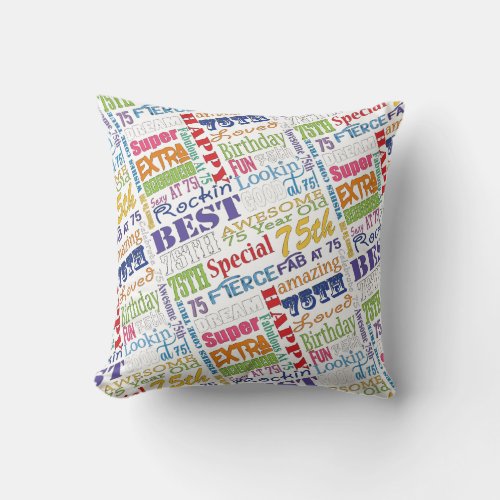 Unique And Special 75th Birthday Party Gifts Throw Pillow