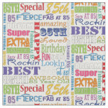 Unique And Special 85th Birthday Party Gifts Fabric