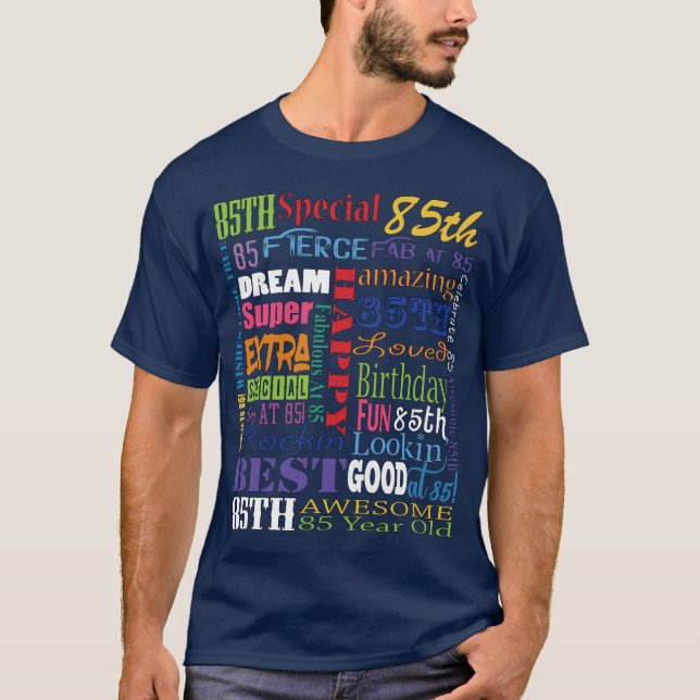 Unique And Special 85th Birthday Party Gifts T-Shirt (Front)