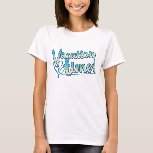 Unique and trendy Vacation Time Vibes T_Shirt