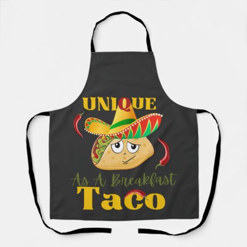 Unique As A Breakfast Taco Happy Smiling Taco  Apron