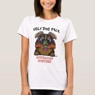 Unique Australian Shepherd ugly dog face T-Shirt
