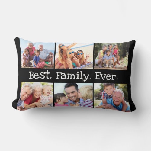 Unique Best Family Ever Quote 6 Photo Collage  Lumbar Pillow