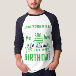 Unique Birthday Gift Idea! "On This Wonderful Day T-Shirt