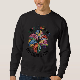 Unique Brains Different Is Fun. Neurodiversity Sweatshirt