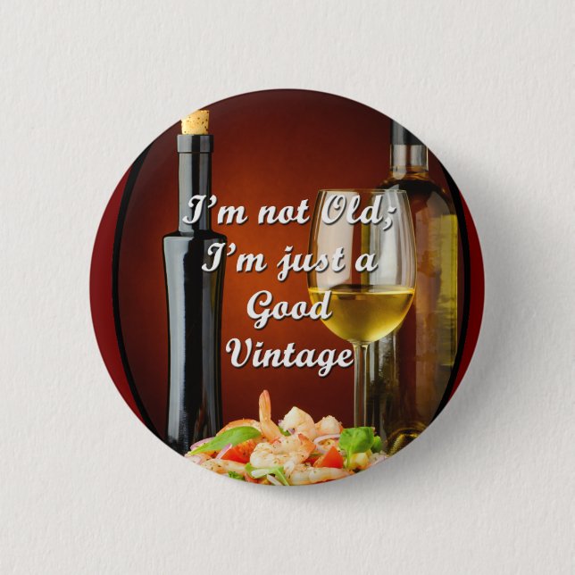 Unique Button for Baby Boomer Wine Lovers (Front)