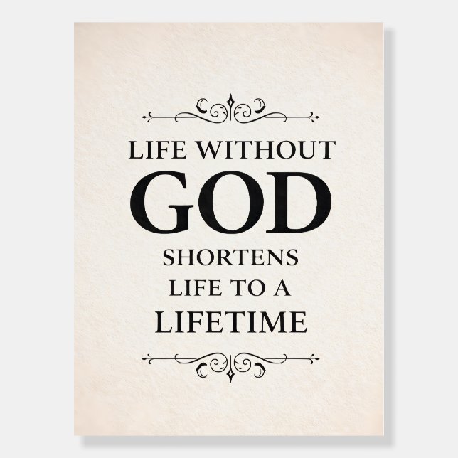 Unique Christian religion quote Foam Board (Front)